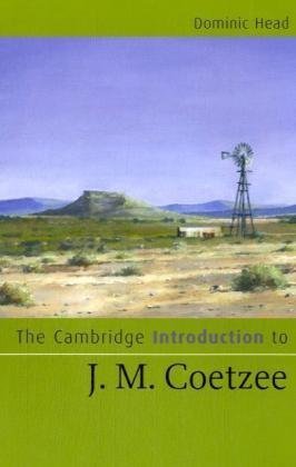 The Cambridge Introduction to J. M. Coetzee (Cambridge Introductions to Literature)