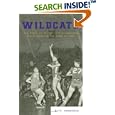Wildcats: The Story of Miller City's Unbeaten State Championship Team of 1950 by  Dave Hanneman