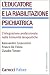 L'educatore e la riabilitazione psichiatrica. L'integrazione... em Livros relacionados com o nome: 41ZLhqcZmgL._SL75_