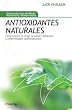 Antioxidantes naturales (Spanish Edition)
