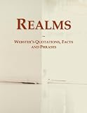 Realms: Webster's Quotations, Facts and Phrases