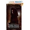 Thief With No Shadow