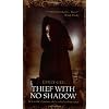 Thief with No Shadow