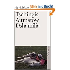 Dshamilja - Die sch�nste Liebesgeschichte der Welt