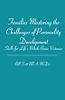 Families Mastering the Challenges of Personality Development: Skills for Life's Whole Brain Victories