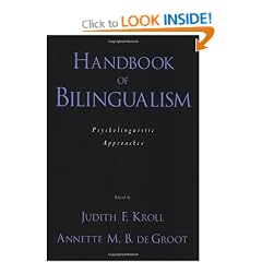 Handbook of Bilingualism: Psycholinguistic Approaches