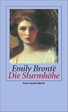 Die Sturmh&ouml;he: Roman (insel taschenbuch) - Emily Bront&euml;