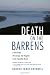 Death on the Barrens: A True Story of Courage and Tragedy in the Canadian Arctic