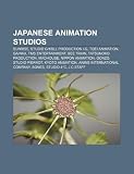 Japanese animation studios: Sunrise, Studio Ghibli, Production I.G, Toei Animation, Gainax, TMS Entertainment, Bee Train, Tatsunoko Production