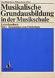 Musikalische Grundausbildung in der Musikschule. Lehrerhandbuch, Teil 2 : Kommentare zum Schülerbuch, Modelle, Anregungen