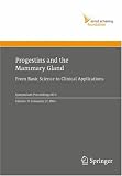 Progestins and the Mammary Gland: From Basic Science to Clinical Applications