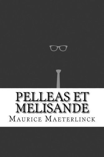 Pelleas et Melisande