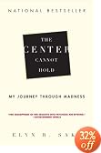 The Center Cannot Hold: My Journey Through Madness (2007)
