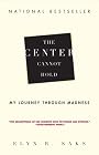 Center Cannot Hold, The: My Journey Through Madness