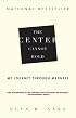 Center Cannot Hold, The: My Journey Through Madness