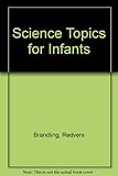Science topics for infants