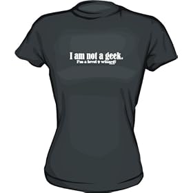 I am not a geek. I'm a level 9 wizard! Women's Tee Shirt in 6 Colors Small thru XXL