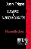 El Vampiro Y La Se&ntilde;ora Garraf&oacute;n