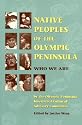 Native Peoples of the Olympic Peninsula: Who We Are