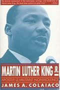 Martin Luther King, Jr.: Apostle of Militant Nonviolence