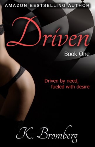 Driven (The Driven Trilogy) by K. Bromberg