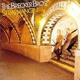 Revue The Brecker Brothers  / Straphangin'