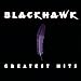 Blackhawk - Greatest Hits