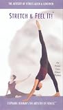 Stretch And Feel It - Stephanie Herman s The Artistry Of Fitness [2001]