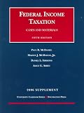 Federal Income Taxation: Cases and Materials 2006 Supplement (University Casebook)