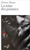 La reine des pommes par Chester Himes La reine des pommes par Himes