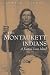 The Montaukett Indians of Eastern Long Island (Iroquois and Their Neighbors)