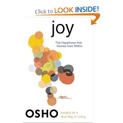 Joy: The Happiness That Comes from Within (Osho, Insights for a New Way of Living.)