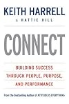 Connect: Building Success Through People, Purpose, and Performance