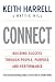 CONNECT: Building Success Through People, Purpose, and Performance (Best Practices)