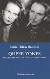 Queer zones : Politique des identités sexuelles et des savoirs