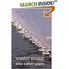 Winter Music: Composing the North by John Luther Adams and Kyle Gann