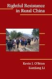 Rightful Resistance in Rural China (Cambridge Studies in Contentious Politics)