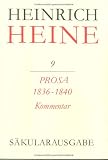 Prosa 1836-1840 - Kommentar (Heinrich Heine: Saekularausgabe - Werke, Briefwechsel, Lebenszeugnisse)