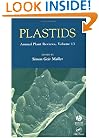 Plastids: Annual Plant Reviews, Volume Thirteen