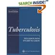 Tuberculosis (TUBERCULOSIS ( ROM)) by William N Rom and Stuart M Garay
