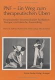 PNF. Ein Weg zum therapeutischen Uben.