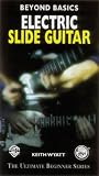 Beyond Basics: Electric Slide Guitar  [VHS]