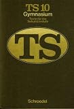 Produkt-Bild: TS-Texte f&uuml;r die Sekundarstufe, Ausgabe f&uuml;r Gymnasien (10. Jahrgangsstufe)