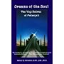 Dreams of the Soul: The Yogi Sutras of Patanjali