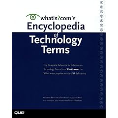 Whatis.Com Encyclopedia of Technology Terms