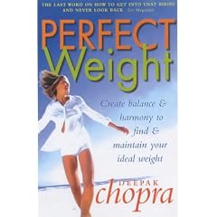 Perfect Weight: The Complete Mind-body Programme for Maintaining Your Ideal Weight (Perfect Health Library)