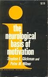 The Neurological Basis of Motivation