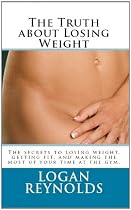 Click to Download Free Kindle Book -> The Truth about Losing Weight