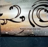 Matthew Shipps New Orbit
