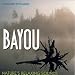 Bayou: Nature's Relaxing Sounds